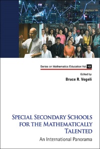 Imagen de portada: SPECIAL SECONDARY SCHOOLS FOR THE MATHEMATICALLY TALENTED 9789814667463