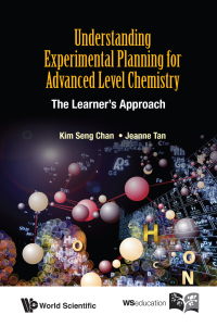 Cover image: Understanding Experimental Planning For Advanced Level Chemistry: The Learner's Approach 9789814667906