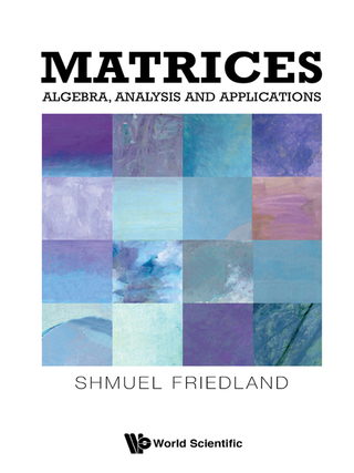 表紙画像: Matrices: Algebra, Analysis and Applications 9789814667968