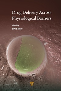 Omslagafbeelding: Drug Delivery Across Physiological Barriers 1st edition 9789814669405