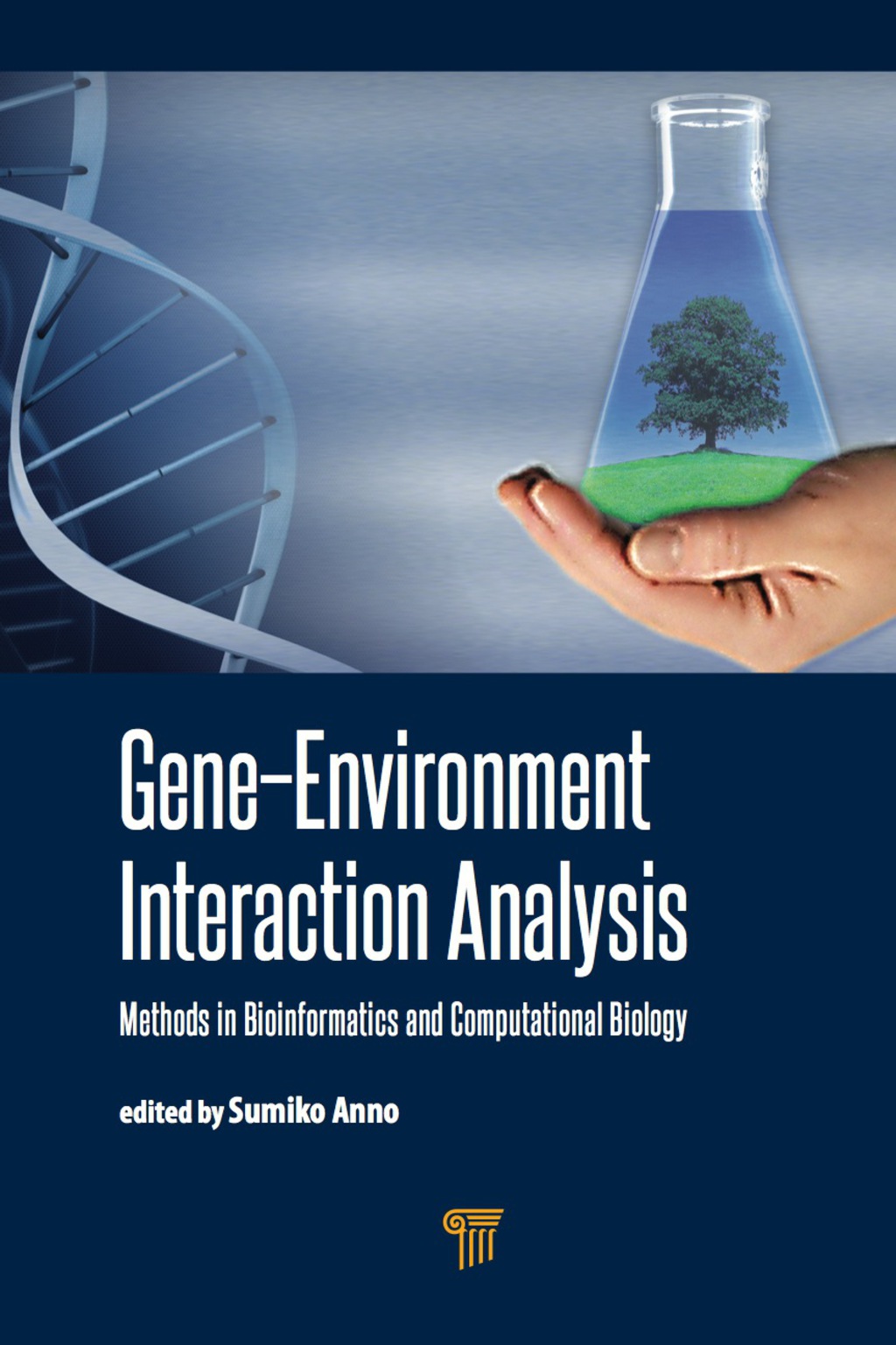Gene-Environment Interaction Analysis Methods in Bioinformatics and Computational Biology 1st Edition