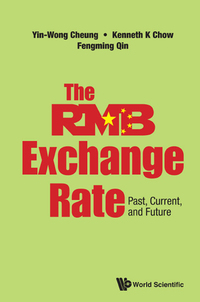 Omslagafbeelding: RMB EXCHANGE RATE, THE: PAST, CURRENT, AND FUTURE 9789814675499