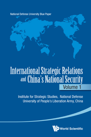 صورة الغلاف: International Strategic Relations and China's National Security: Volume 1 9789814675734