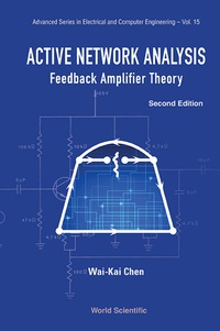 表紙画像: Active Network Analysis: Feedback Amplifier Theory (Second Edition) 2nd edition 9789814675888