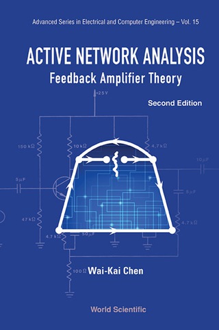 Imagen de portada: Active Network Analysis: Feedback Amplifier Theory (Second Edition) 2nd edition 9789814675888