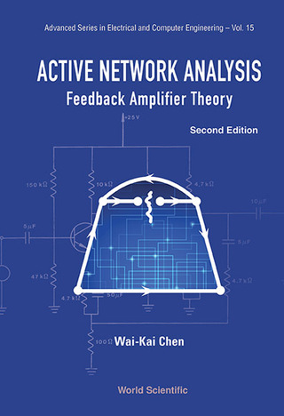 Omslagafbeelding: Active Network Analysis: Feedback Amplifier Theory 2nd edition 9789814675888