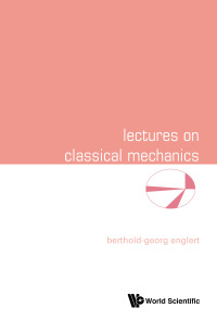 صورة الغلاف: LECTURES ON CLASSICAL MECHANICS 9789814678445