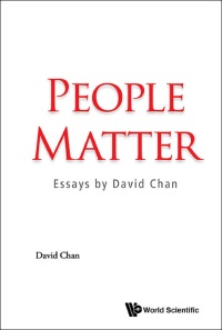 Imagen de portada: PEOPLE MATTER:ESSAYS BY DAVID CHAN 9789814689021
