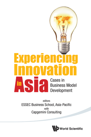 Cover image: Experiencing Innovation in Asia: Cases in Business Model Development 9789814689144
