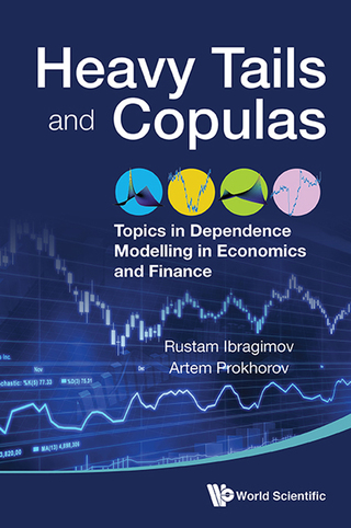 Cover image: Heavy Tails and Copulas: Topics in Dependence Modelling in Economics and Finance 9789814689793