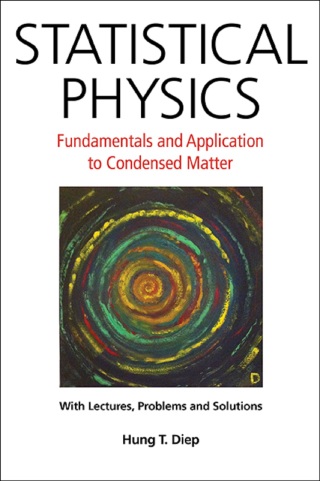 Imagen de portada: Statistical Physics: Fundamentals and Application to Condensed Matter 9789814696135