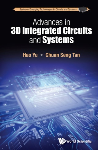 Cover image: Advances In 3d Integrated Circuits And Systems 9789814699006