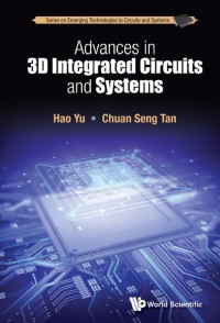 Omslagafbeelding: ADVANCES IN 3D INTEGRATED CIRCUITS AND SYSTEMS 9789814699006