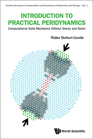 Cover image: Introduction to Practical Peridynamics: Computational Solid Mechanics Without Stress and Strain 9789814699549