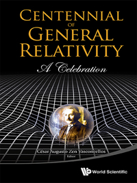 Imagen de portada: CENTENNIAL OF GENERAL RELATIVITY: A CELEBRATION 9789814699655