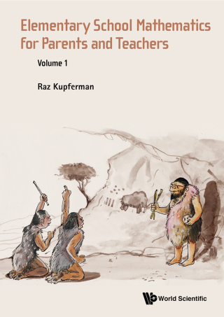 Cover image: Elementary School Mathematics for Parents and Teachers: Volume 1 9789814699907
