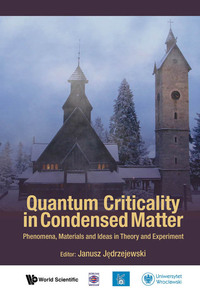 Omslagafbeelding: QUANTUM CRITICALITY IN CONDENSED MATTER 9789814704083