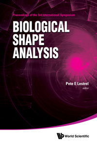 Cover image: BIOLOGICAL SHAPE ANALYSIS - PROC OF 3RD INTL SYM 9789814704182