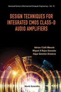 Cover image: DESIGN TECHNIQUES INTEGRATED CMOS CLASS-D AUDIO AMPLIFIERS 9789814704243