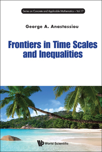 Cover image: FRONTIERS IN TIME SCALES AND INEQUALITIES 9789814704434