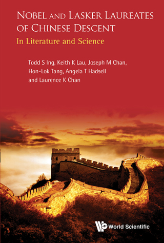 Titelbild: Nobel and Lasker Laureates of Chinese Descent: In Literature and Science 9789814704601