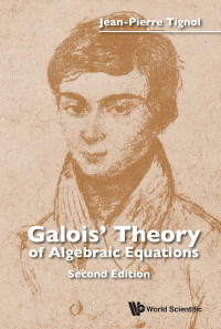 Titelbild: GALOIS THEO ALGE EQUA (2ND ED) 2nd edition 9789814704694