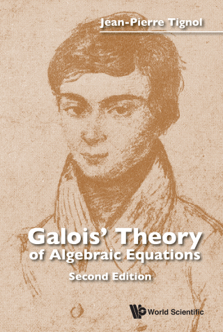Cover image: Galois' Theory of Algebraic Equations 2nd edition 9789814704694