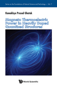 Titelbild: MAGNETO THERMOELECTRIC POWER IN HEAVILY DOPED QUANTIZED 9789814713191
