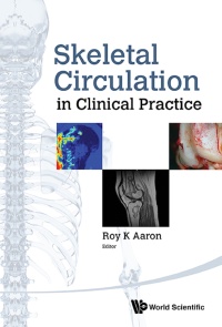 Cover image: SKELETAL CIRCULATION IN CLINICAL PRACTICE 9789814713757