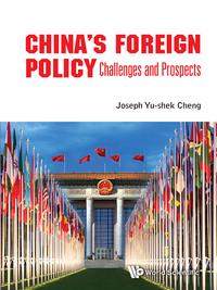 Cover image: CHINA'S FOREIGN POLICY: CHALLENGES AND PROSPECTS 9789814719025