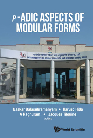 Cover image: p-Adic Aspects of Modular Forms 9789814719223