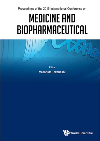 Cover image: Medicine and Biopharmaceutical: Proceedings of the 2015 International Conference 9789814719803