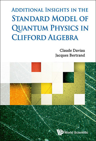 Cover image: The Standard Model of Quantum Physics in Clifford Algebra 9789814719865