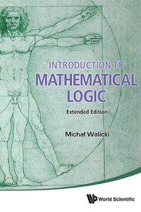 Cover image: INTRO TO MATH LOGIC (EXTEND ED) 9789814719957