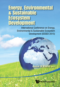 Imagen de portada: Energy, Environmental & Sustainable Ecosystem Development - International Conference On Energy, Environmental & Sustainable Ecosystem Development (Eesed 2015) 9789814733663