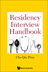 Cover image: RESIDENCY INTERVIEW HANDBOOK 9789814723411