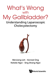 Cover image: WHAT'S WRONG WITH MY GALLBLADDER? 9789814723497