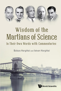 Cover image: WISDOM OF THE MARTIANS OF SCIENCE 9789814723800