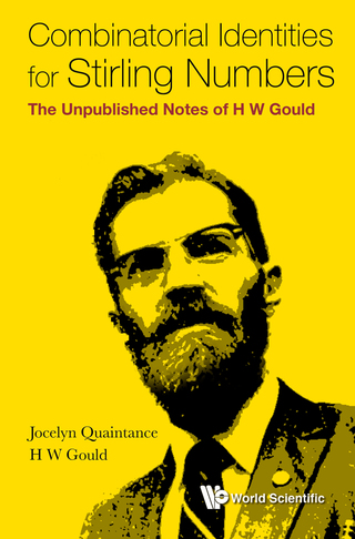 Cover image: Combinatorial Identities for Stirling Numbers: The Unpublished Notes of H W Gould 9789814725262