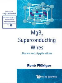 Imagen de portada: MGB2 SUPERCONDUCTING WIRES: BASICS AND APPLICATIONS 9789814725583