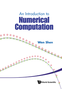 Cover image: INTRODUCTION TO NUMERICAL COMPUTATION, AN 9789814730068
