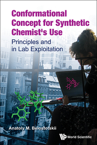 Cover image: CONFORMATIONAL CONCEPT FOR SYNTHETIC CHEMIST'S USE 9789812814098