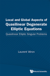 صورة الغلاف: LOCAL & GLOBAL ASPECT QUASILINEAR DEGENERATE ELLIPTIC EQUATI 9789814730327