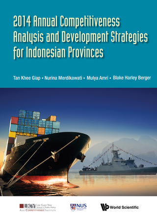 Cover image: 2014 Annual Competitiveness Analysis and Development Strategies for Indonesian Provinces 9789814725330