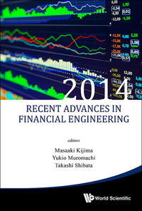 Imagen de portada: RECENT ADVANCES IN FINANCIAL ENGINEERING 2014 9789814730761