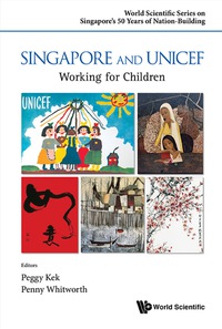 Titelbild: Singapore And Unicef: Working For Children 9789814730808