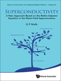 Cover image: SUPERCONDUCTIVITY: NEW APPROACH BASE BETHE-SALPETER EQUATION 9789814733076
