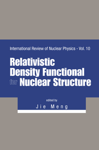 Imagen de portada: RELATIVISTIC DENSITY FUNCTIONAL FOR NUCLEAR STRUCTURE 9789814733250