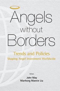 Imagen de portada: Angels Without Borders: Trends And Policies Shaping Angel Investment Worldwide 9789814733052