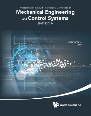 Cover image: Mechanical Engineering and Control Systems: Proceedings of the 2015 International Conference on Mechanical Engineering and Control Systems (MECS2015) 9789814740609